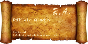 Rövid Aladin névjegykártya